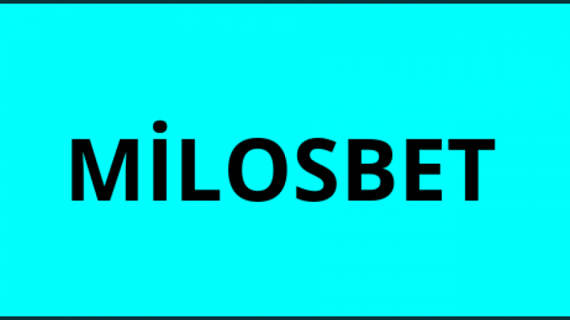 Milosbet Bahis