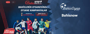 Bahisnow Yeni Adresi