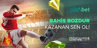 Gizabet Bahis